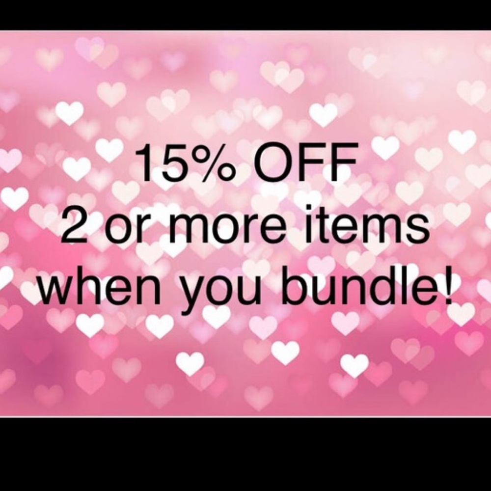 💕💕💕15% off bundles of TWO OR MORE!!! 💕💕💕